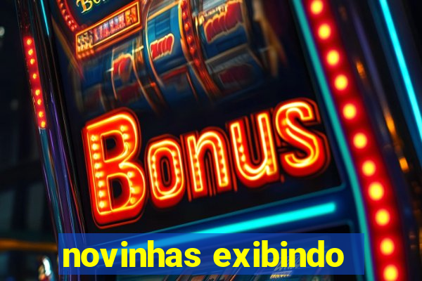 novinhas exibindo